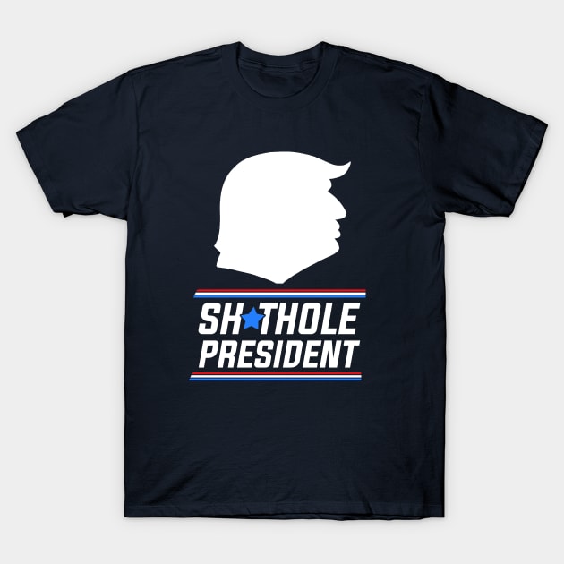 Shithole President T-Shirt by Boots